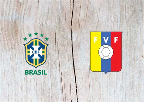 Times, tv & how to watch online all the information you need on how and where to watch brazil take on venezuela in the 2021 copa américa on sunday. Brazil vs Venezuela Full Match & Highlights 19 June 2019 - Football Full Matches And Soccer ...