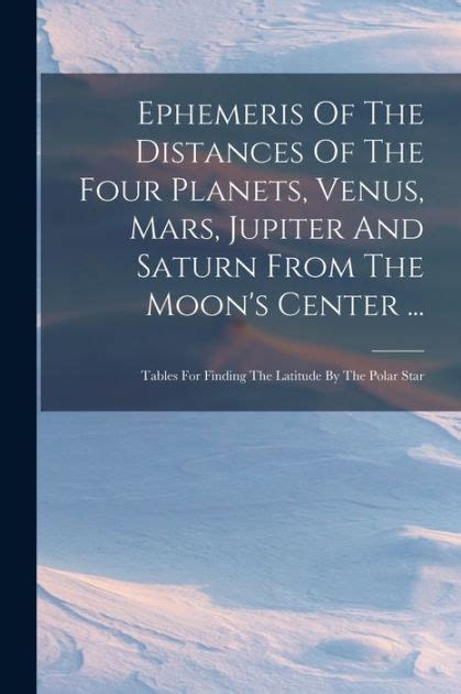 Ephemeris Of The Distances Of The Four Planets Venus Mars Jupiter