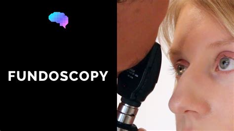 Fundoscopy Ophthalmoscopy Osce Guide Ukmla Cpsa Youtube