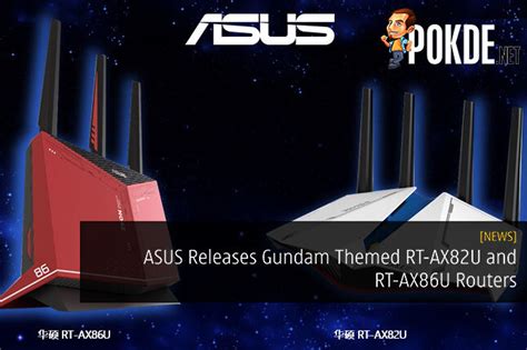 Asus Releases Gundam Themed Rt Ax82u And Rt Ax86u Routers Pokdenet