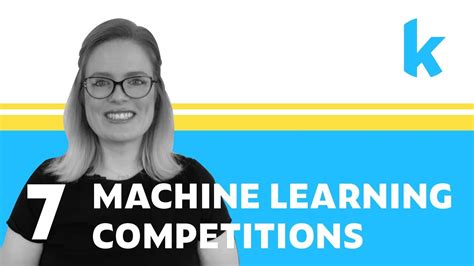 Intro To Machine Learning Lesson 7 Machine Learning Competitions