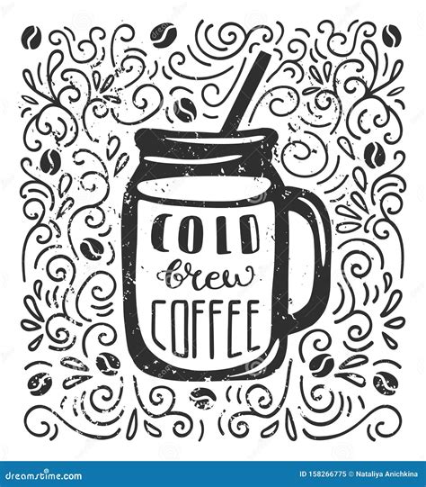 Vector Monochrome Illustration Cold Brew Coffee With Hand Lettering In