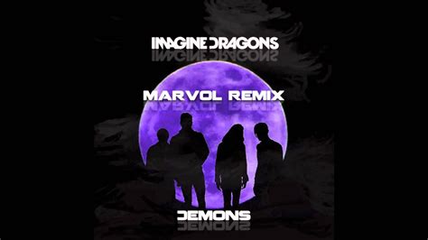 Imagine Dragons Demons Marvol Remix Hd Free Download Youtube