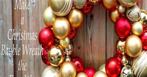 Tutorial On How To Make Your Own Christmas Bauble Wreath You Too Can