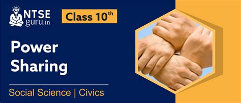 Power Sharing Class 10 Cbse Civics Chapter 1 Ntse Guru