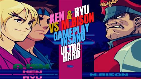 Ken And Ryu Vs Mbison Ultra Hard Gameplay Insano Street Fighter