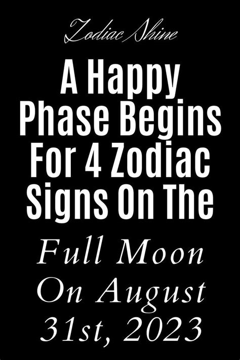 A Happy Phase Begins For Zodiac Signs On The Full Moon On August St