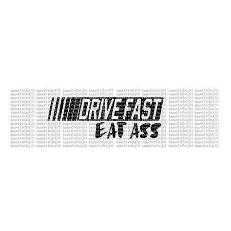 Drive Fast Eat Ass Jpeg Etsy