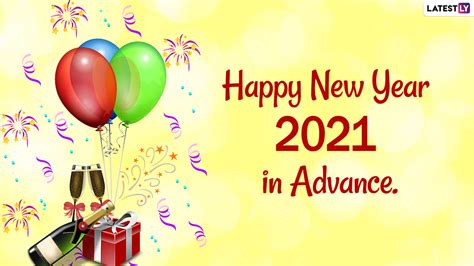 Festivals Events News New Year S Eve 2020 Wishes Advance HNY 2021