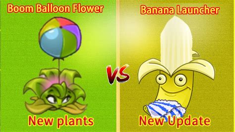 Pvz 2 New Plant Boom Balloon Flower Max Level Vs Banana Launcher