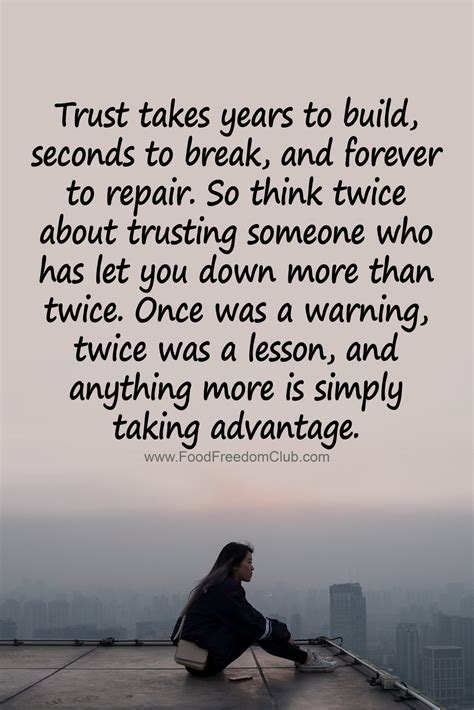 trust takes years to build seconds to break and forever to repair food freedom club trust