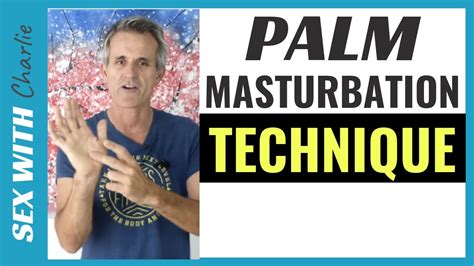 Amazing Masturbation Technique Secret Palm Technique Youtube