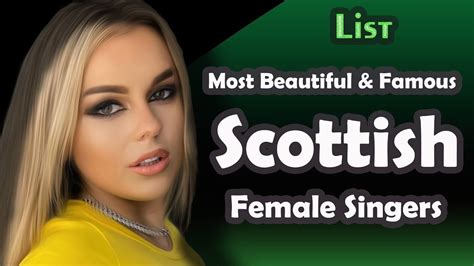 List Most Beautiful And Famous Scottish Female Singers YouTube