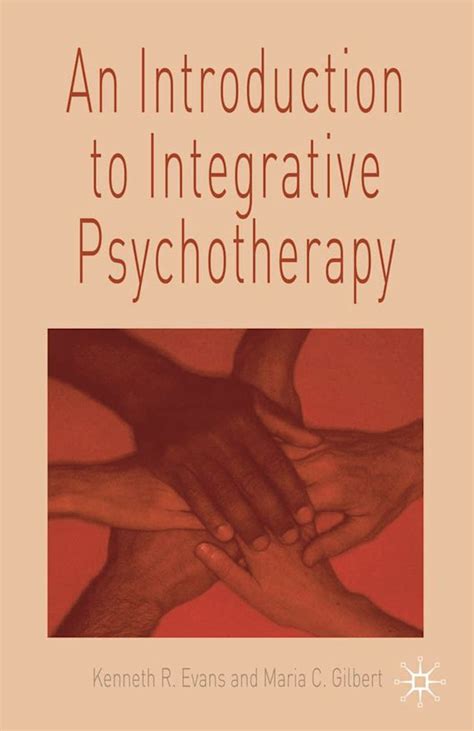 An Introduction To Integrative Psychotherapy Ken Evans Bloomsbury