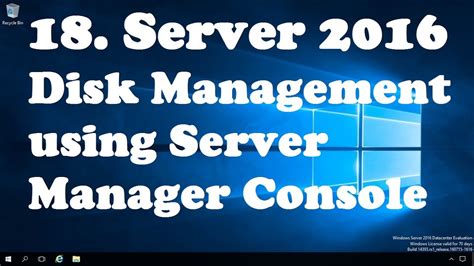 18 Disk Management In Windows Server 2016 Using Server Manager Youtube