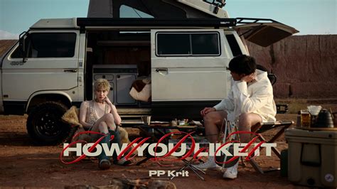 “pp Krit” เปลี่ยนลุคใหม่ ปล่อยซิงเกิล “i’ll Do It How You Like It” ครั้งแรก คู่กับ “อาเล็ก