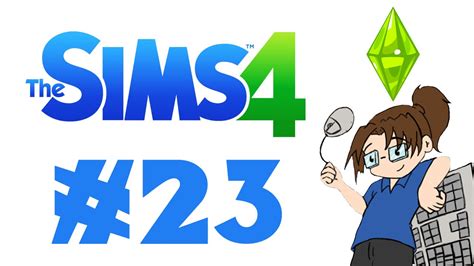 Lets Play Sims 4 Part 23 Youtube