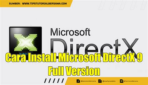 Cara Install Microsoft Directx 9 Full Version Tips Tutorial Bersama