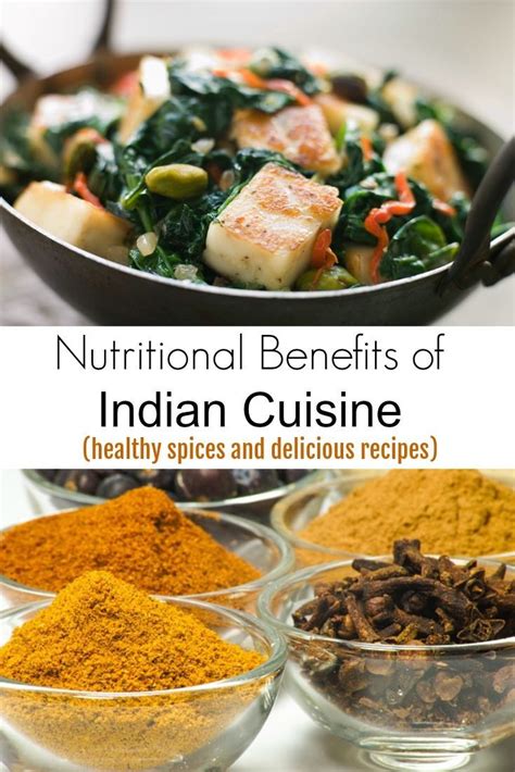 There Are Many Nutritional Benefits Of Indian Cuisine Here Are A Few