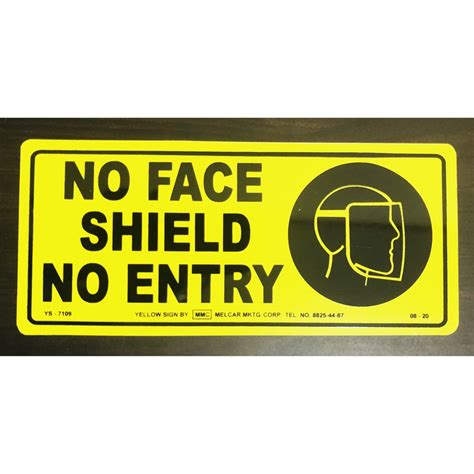 Covid Signs No Face Shield No Entry 4x9 Ys 7109 Shopee Philippines