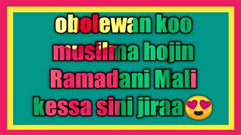Obolewani Koo Muslima Hojin Ramadan Mali Kessa Isin Jiraa😍 Youtube
