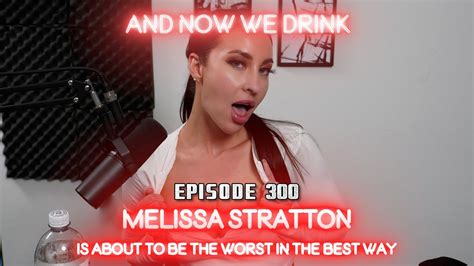 And Now We Drink Episode With Melissa Stratton Youtube