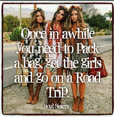 Pin By Michelle Mcmillan On Memes Girl Trip Quotes Girls Weekend Quotes Girls Roadtrip