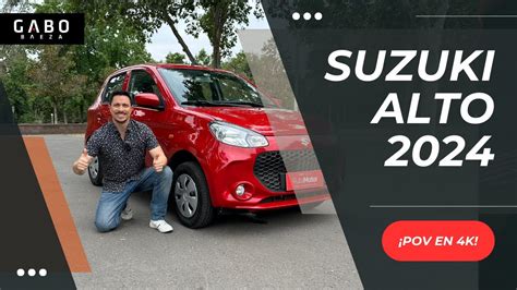 Suzuki Alto Lo Bueno Llega En Envase Peque O Y Econ Mico Review