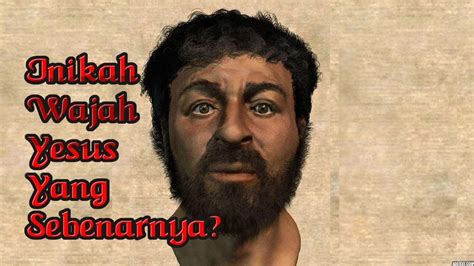 Kesaksian Nabi Muhammad Atas Wajah Yesus Yang Sebenarnya Youtube