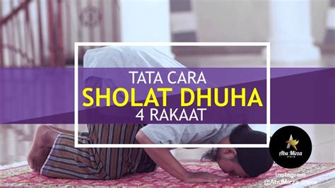 November 19, 2020 oleh imam syafii. Tata Cara Sholat Dhuha 4 Rakaat - YouTube