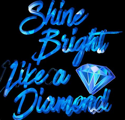 Shine Bright Like A Diamond Etsy