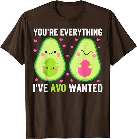 Youre Everything Ive Avo Wanted T Shirt