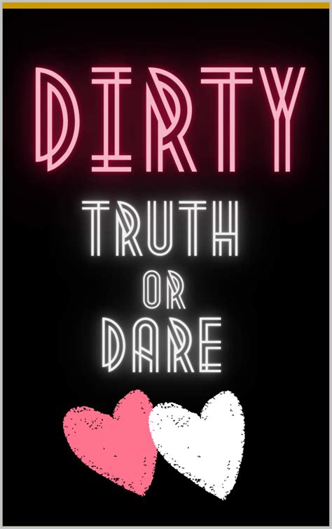 Dirty Truth Or Dare Hot Questions And Naughty Dares To Spice Up Your Sex
