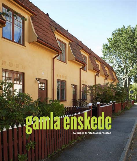 Gamla Enskede : Sveriges första trädgårdsstad / text: Suzanne Lindhagen ...