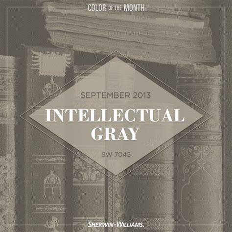 Get design inspiration for painting projects. Intellectual Gray (SW 7045) seemed like a smart choice for ...