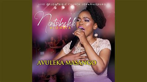 Avuleka Masango Feat Takalani Chairo Ndou Live Youtube