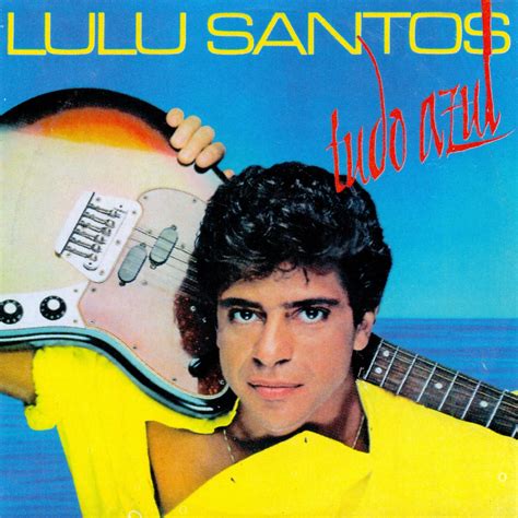 Lulu Santos Tudo Azul 1984