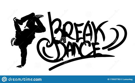 Graffiti Text Of Break Dance And Dancer Silhouette Stock Vector