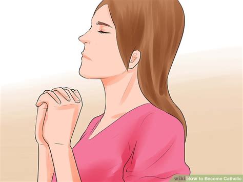 How To Become Catholic 13 Steps With Pictures Wikihow