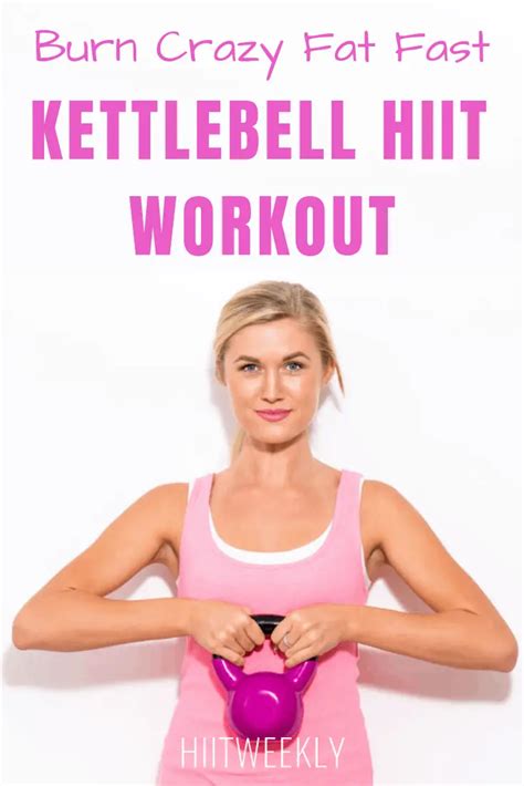 Burn Crazy Fat With This Minute Home Kettlebell Hiit Workout Hiitweekly