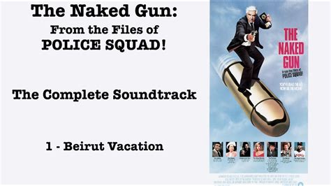 The Naked Gun Complete Soundtrack By Ira Newborn Youtube