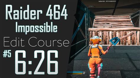 Raider464 Impossible Edit Course 5 626 834 Personal Best Youtube