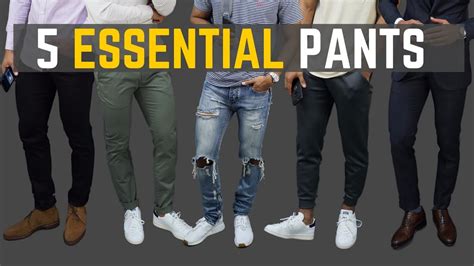 5 Pant Styles Every Man Should Own Youtube