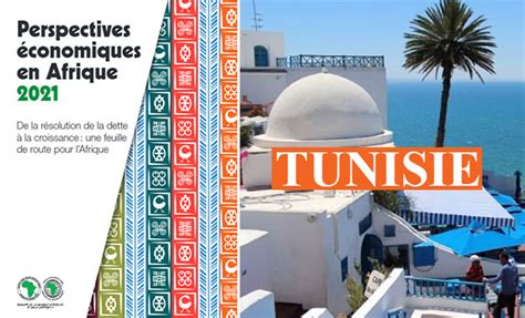 Perspectives économiques De La Tunisie En 2021 Selon La Bad Kapitalis