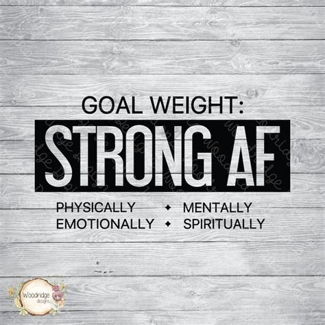 Goal Weight Strong Af Digital File Eps Png Svg Etsy