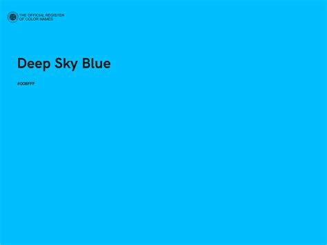 Deep Sky Blue Color 00bfff The Official Register Of Color Names