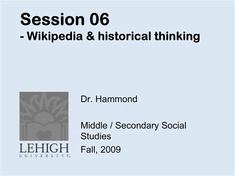 Ppt Session 06 Wikipedia Historical Thinking Powerpoint