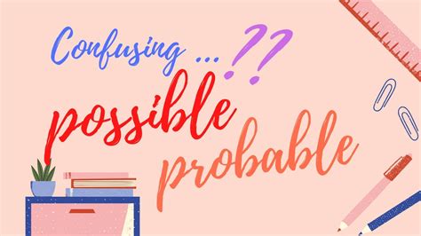 🤪 Possible Vs Probable 的迷思 ⁉️ 英文考試溫習 英文文法 英文混淆詞 英文句式 英文作文