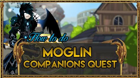 Aqw How To Do Moglin Companions Quest Youtube