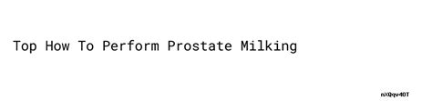 Top How To Perform Prostate Milking School Of Biomedical Engineering